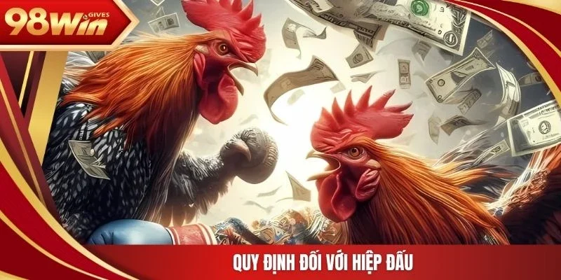 Quy định đối với hiệp đấu