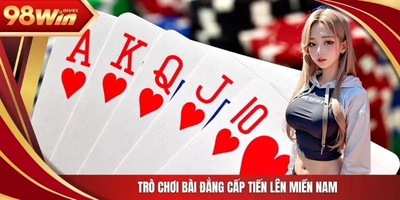 Trò chơi bài đẳng cấp tiến lên miền Nam